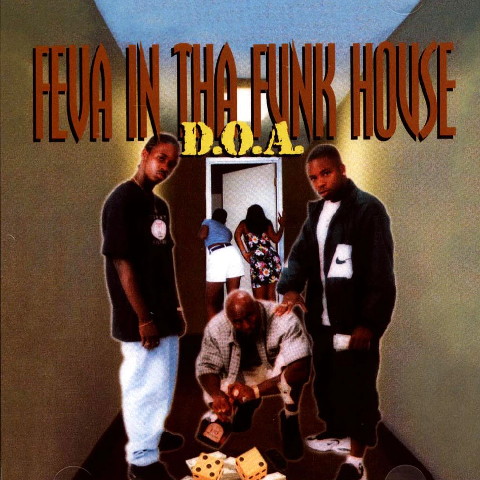 D.O.A. - Feva In Tha Funk House