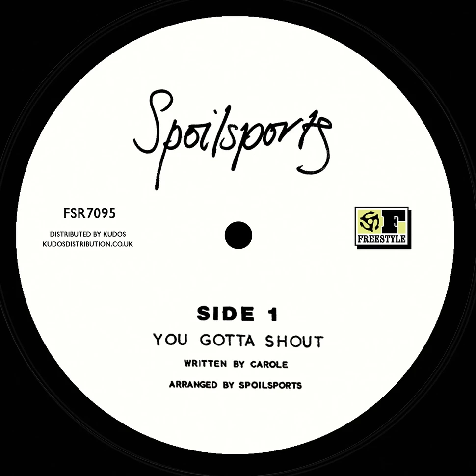 Spoilsports - You Gotta Shout / Love And Romance