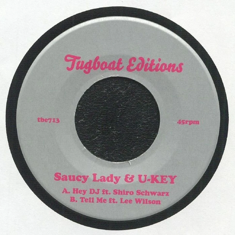 Saucy Lady & U-Key - Hey DJ & Tell Me Black Vinyl Edition