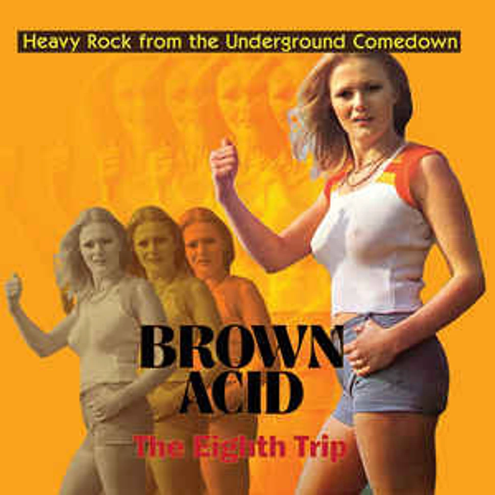 V.A. - Brown Acid: The Eighth Trip (Heavy Rock From The Underground Comedown)