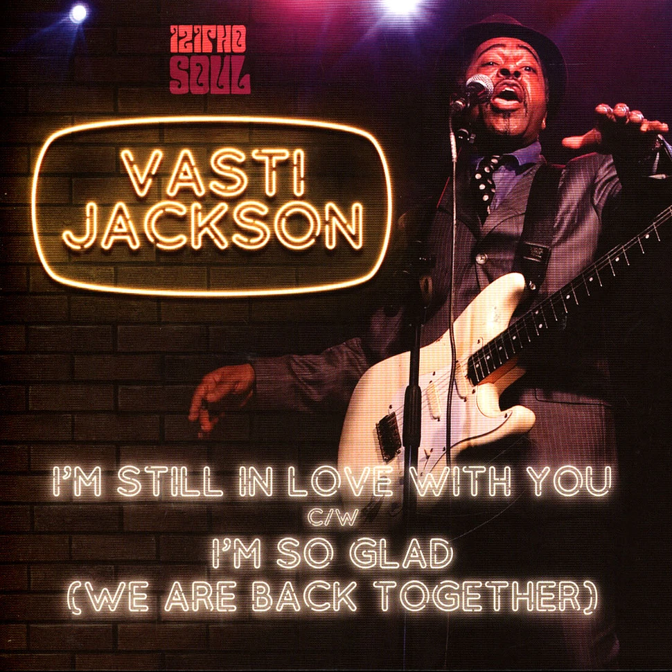 Vasti Jackson - I'm Still In Love With You / I'm So Glad