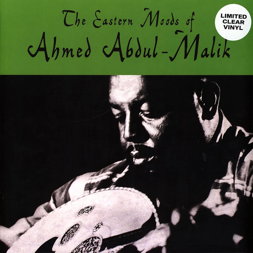 Ahmed Abdul - Eastern Moods Of Ahmed Abdul-Malik Clear Vinyl Edition