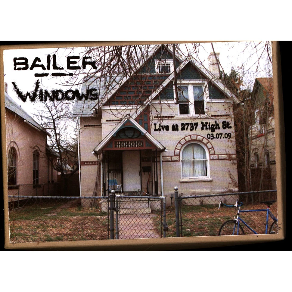 Bailer / Windows - Live At 2737 High St. 03.07.09