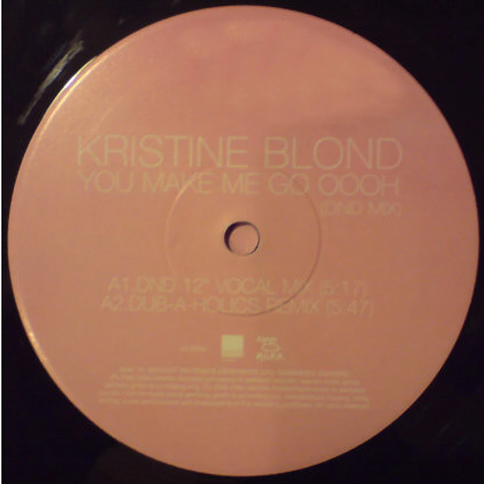 Kristine Blond - You Make Me Go Oooh (DND Mix)