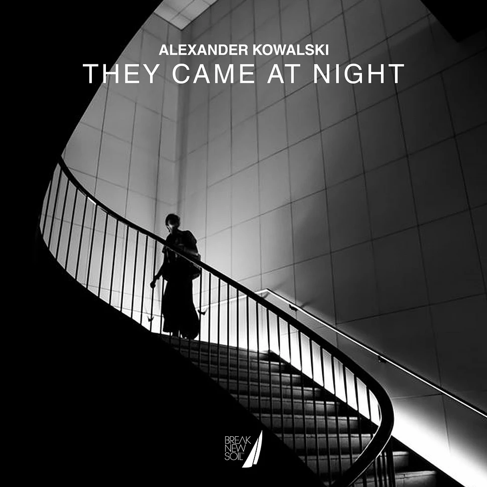 Alexander Kowalski - They Came At Night