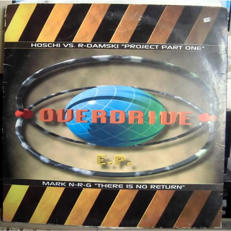 Hoschi vs. R-Damski / Mark N-R-G - Project Part One / There Is No Return: Overdrive EP
