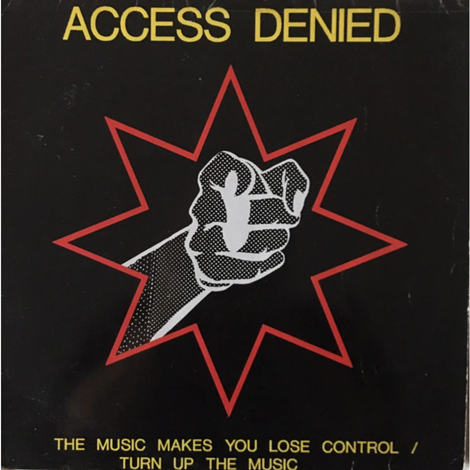 Access Denied - The Music Makes You Lose Control