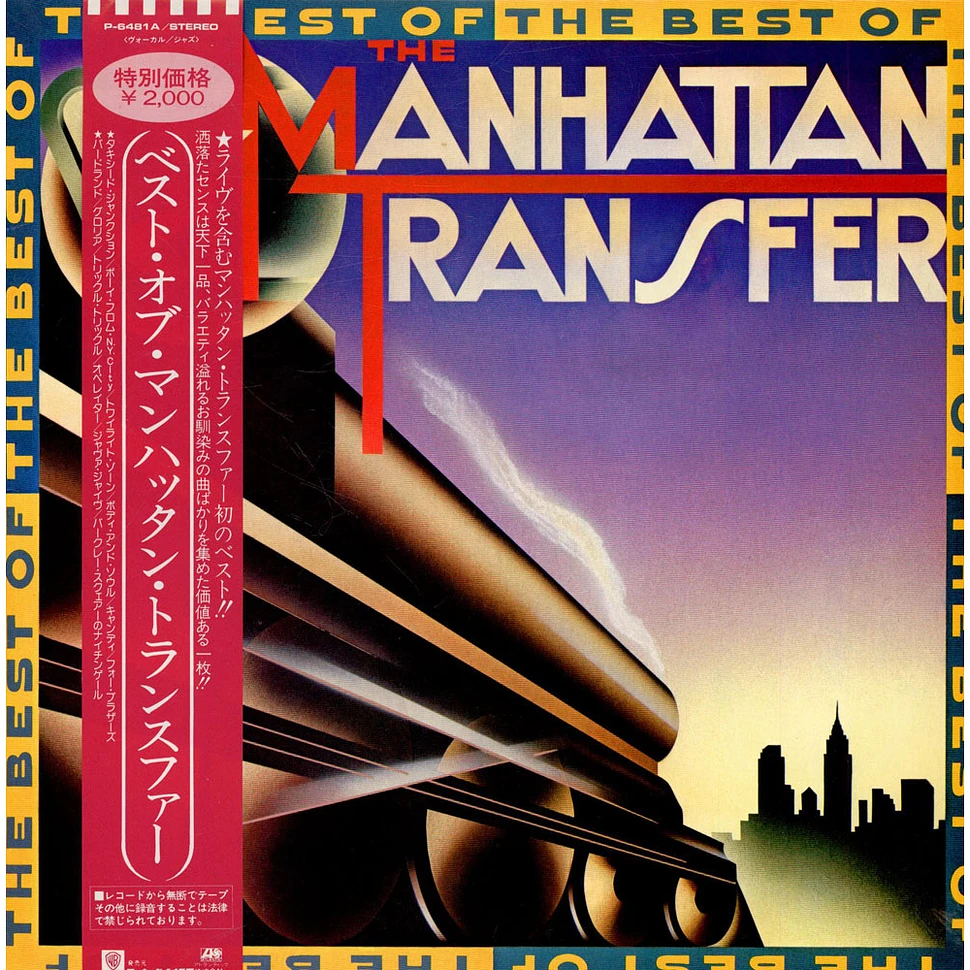 The Manhattan Transfer = The Manhattan Transfer - The Best Of The Manhattan Transfer = ベスト・オブマンハッタン・トランスファー