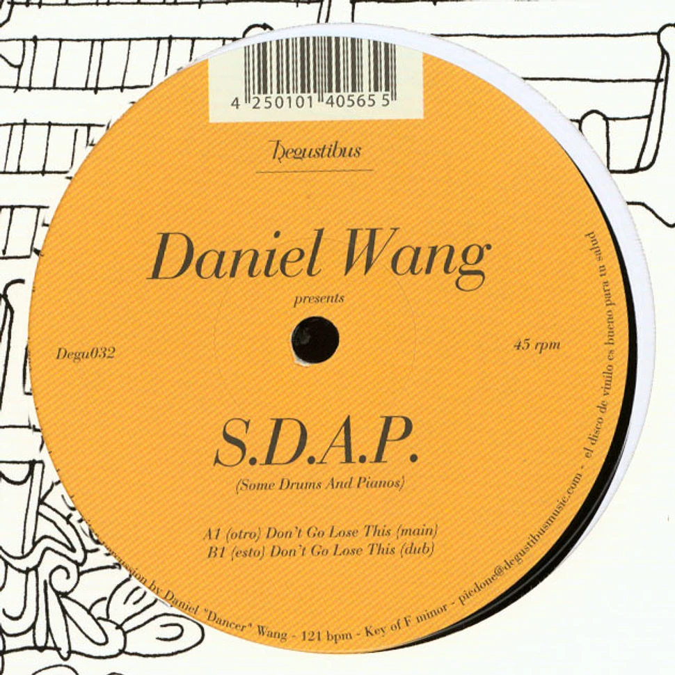 Daniel Wang Presents S.D.A.P. - Don't Go Lose This