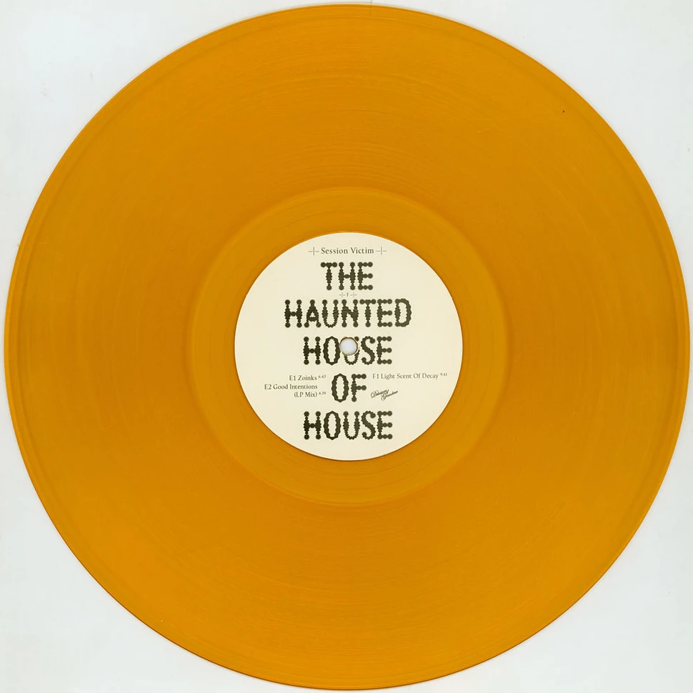 Session Victim - The Haunted House Of House Orange Vinyl Edition