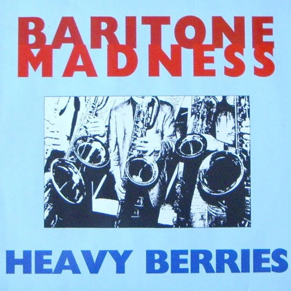 Baritone Madness - Heavy Berries
