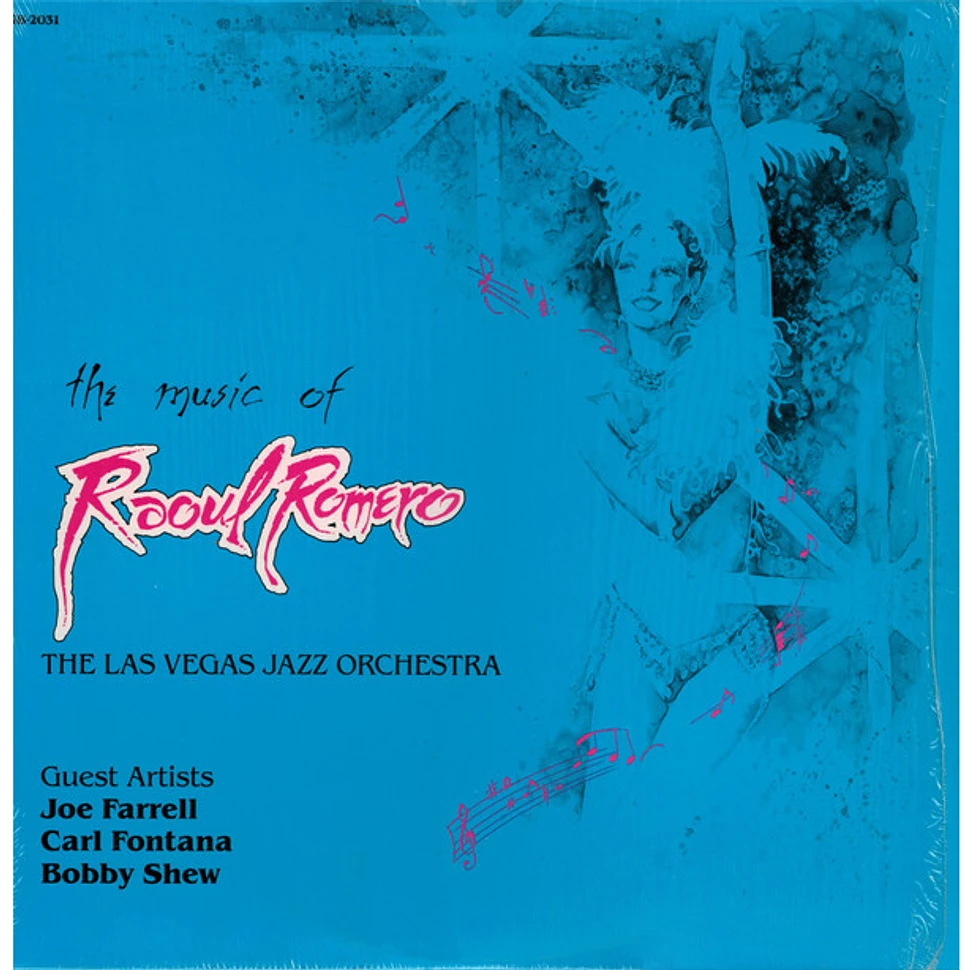 Raoul Romero, The Las Vegas Jazz Orchestra - The Music Of Raoul Romero