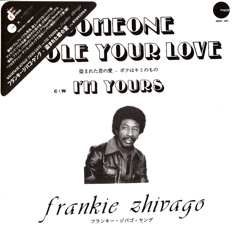 Frankie Zhivago - Someone Stole Your Love / I'm Yours