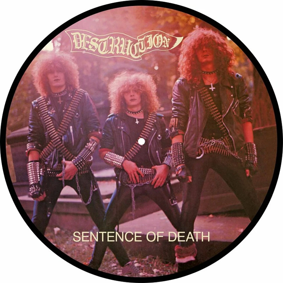 Destruction - Sentence Of Death Picture Disc EU Edition