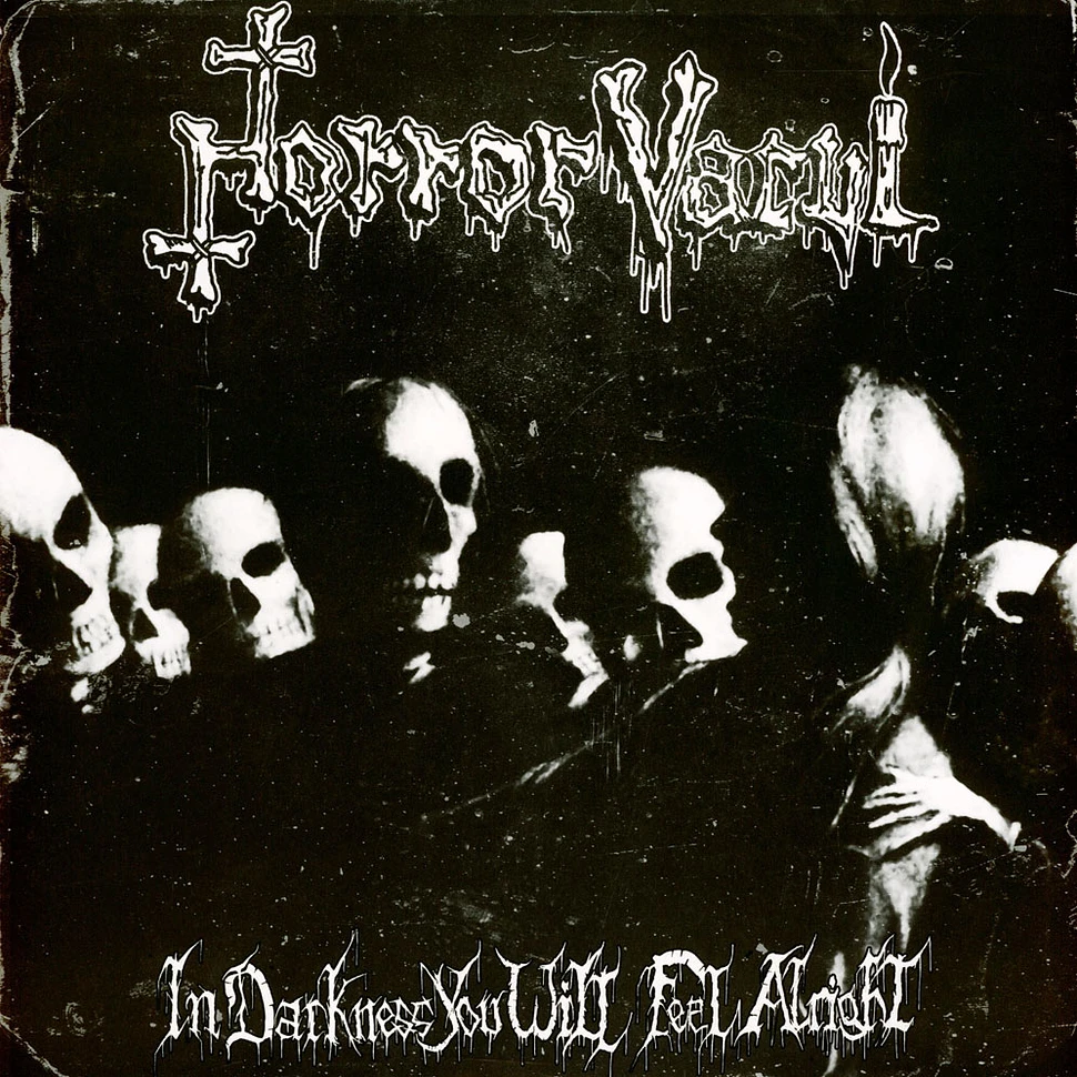 Horror Vacui - In Darkness You Will Feel Alright