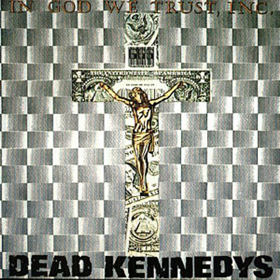 Dead Kennedys - In God We Trust, Inc.