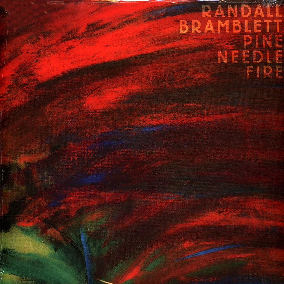 Randall Bramblett - Pine Needle Fire