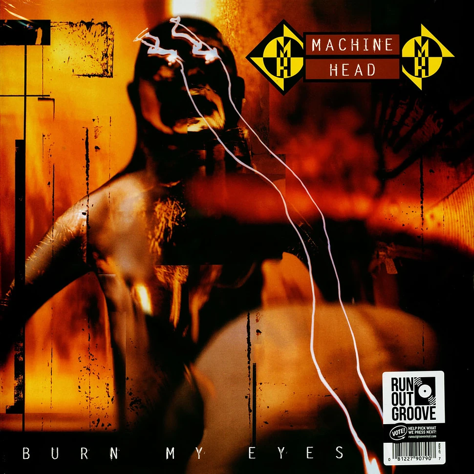 Machine Head - Burn My Eyes