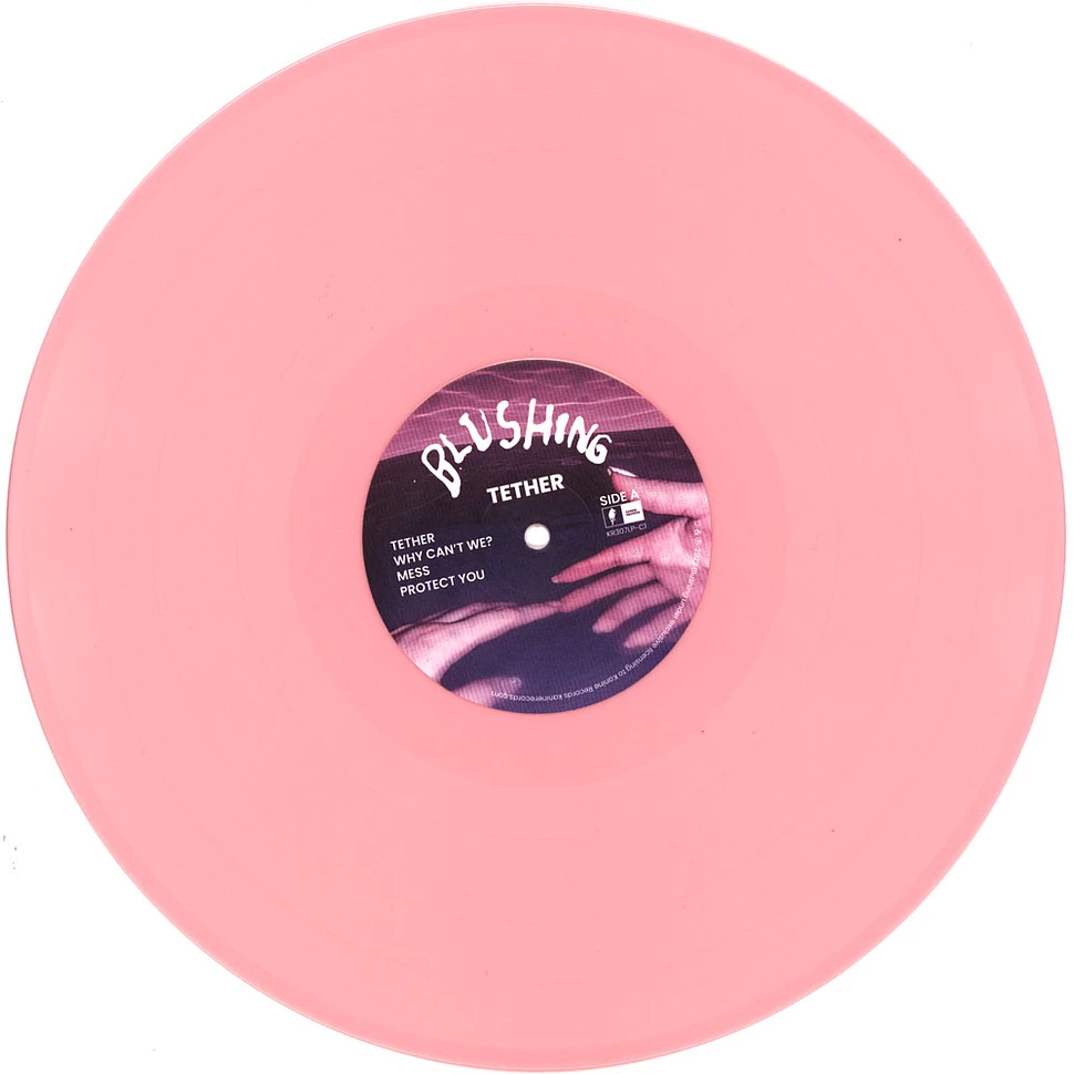 Blushing - Tether / Weak Pink Vinyl Edition
