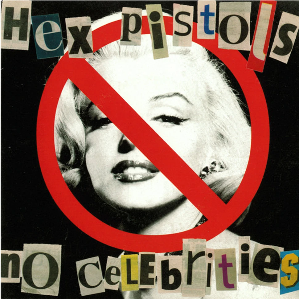 Hex Pistols - No Celebrities