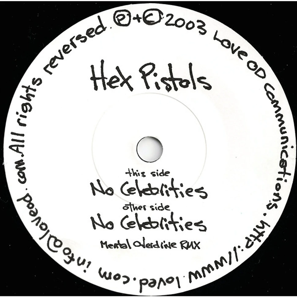 Hex Pistols - No Celebrities