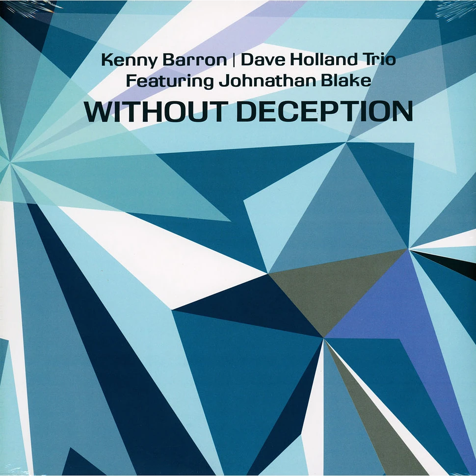 Kenny Barron / Dave Holland Trio Featuring Johnathan Blake - Without Deception
