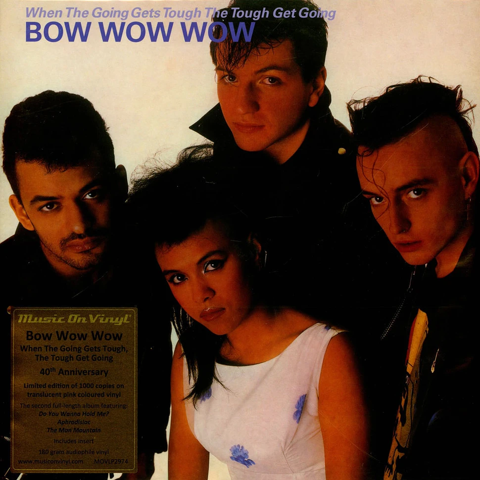 Bow Wow Wow - When The Going Gets Tough, The Tough Get Going