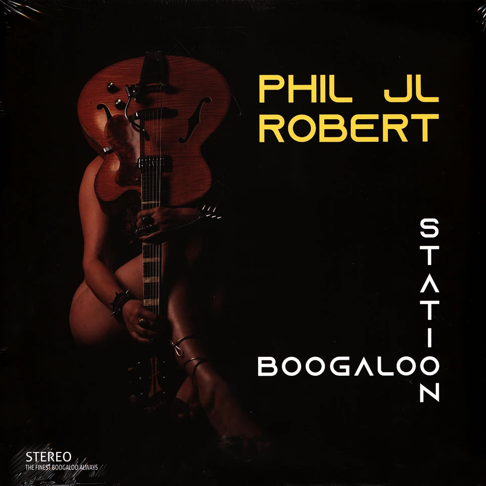 Phil Jl Robert - Boogaloo Station