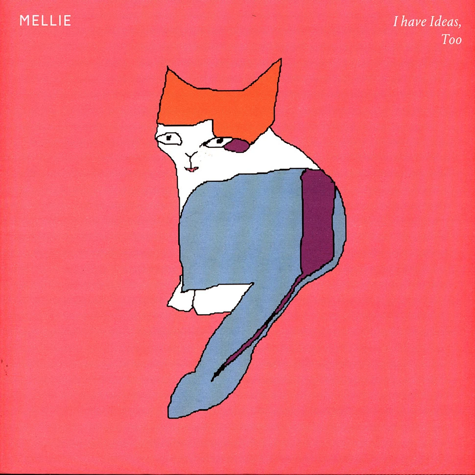 Mellie - I Have Ideas, Too