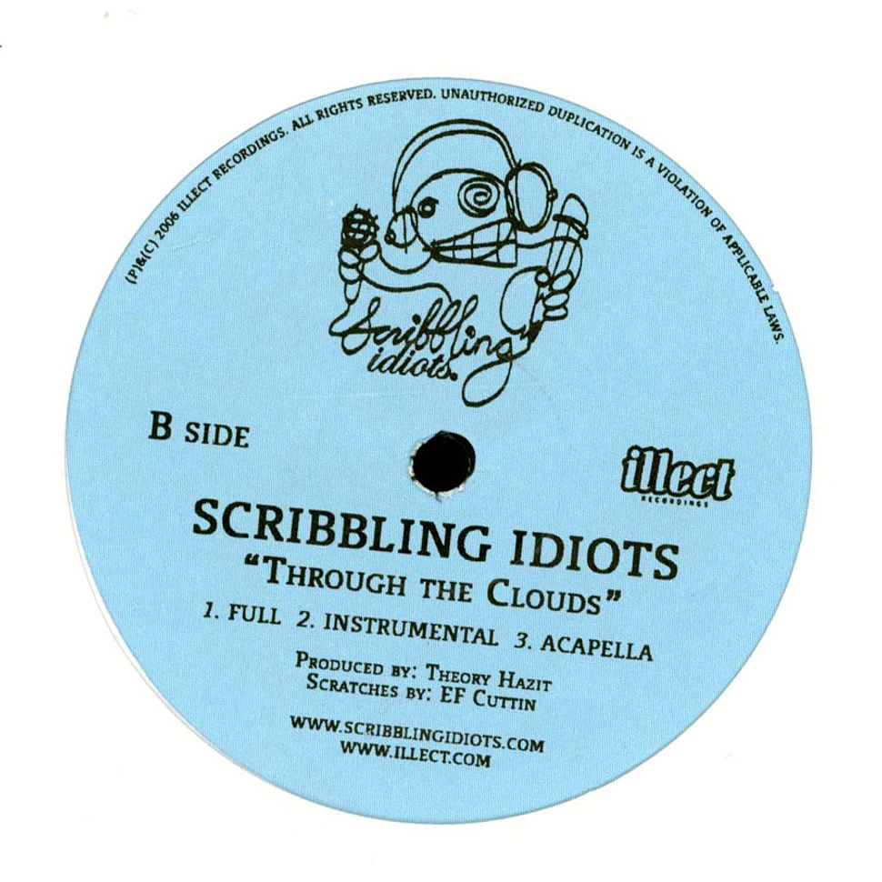 Scribbling Idiots - Told You So b/w Through The Clouds