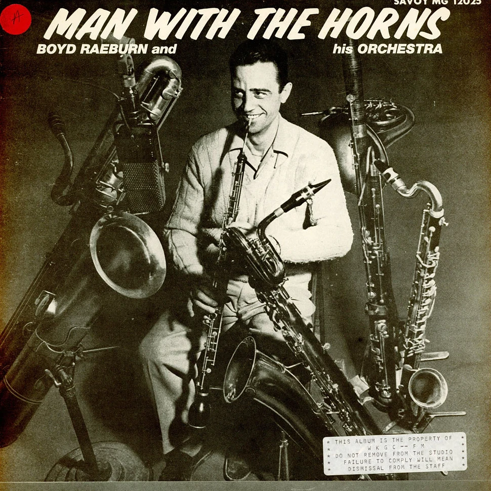Boyd Raeburn And His Orchestra - Man With The Horns