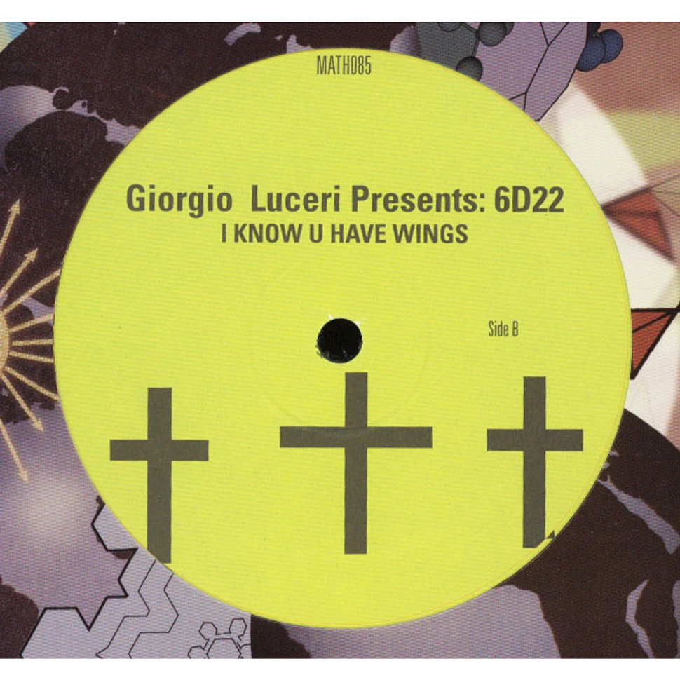 Giorgio Luceri Presents 6D22 - I Know U Have Wings