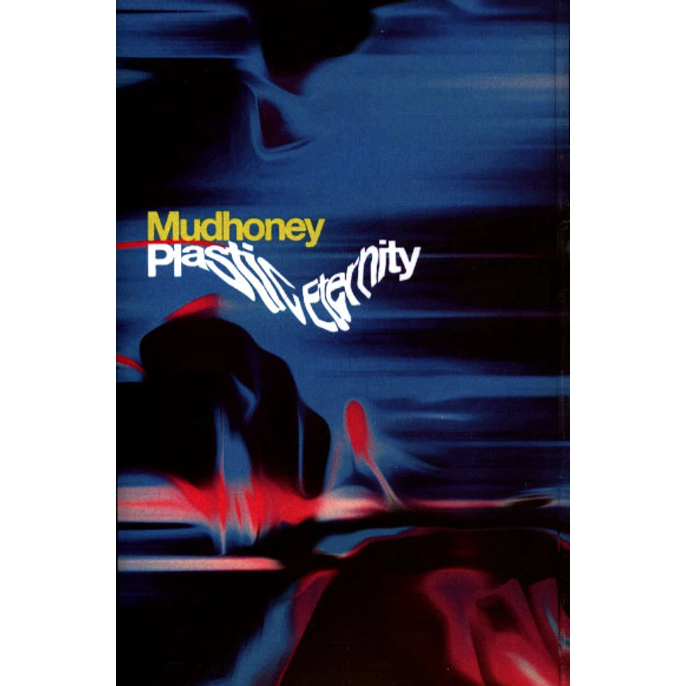 Mudhoney - Plastic Eternity
