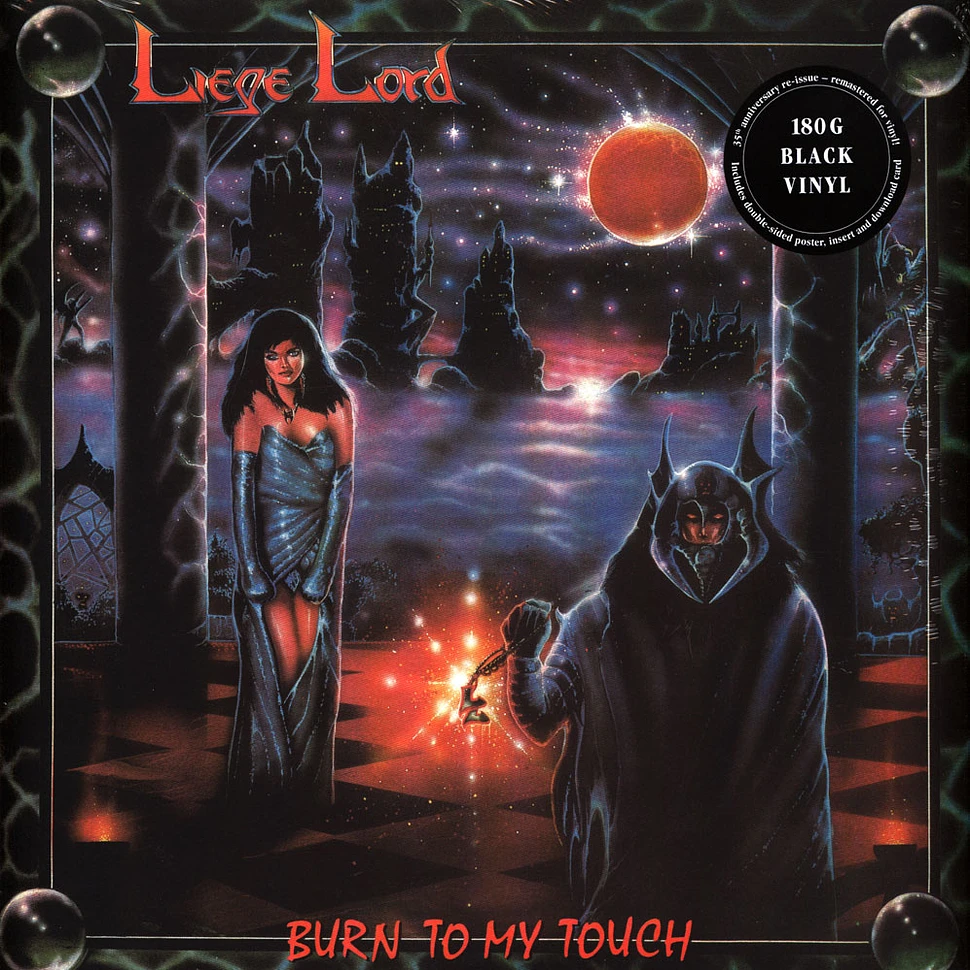 Liege Lord - Burn To My Touch 35th Anniversary Edition
