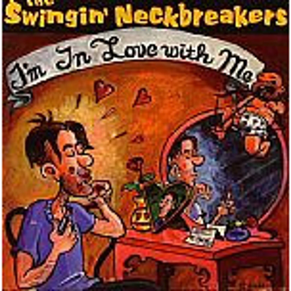 The Swingin' Neckbreakers - I'm In Love With Me