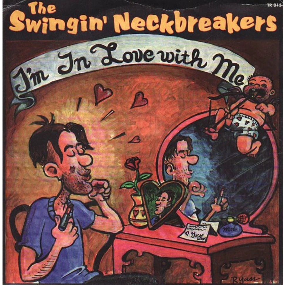 The Swingin' Neckbreakers - I'm In Love With Me