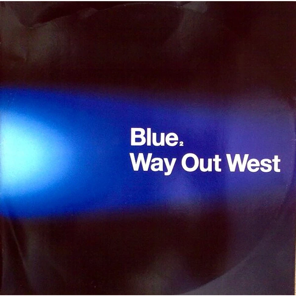 Way to blue. Way out West. Way out West discography. Blue way. Way out West 2001.