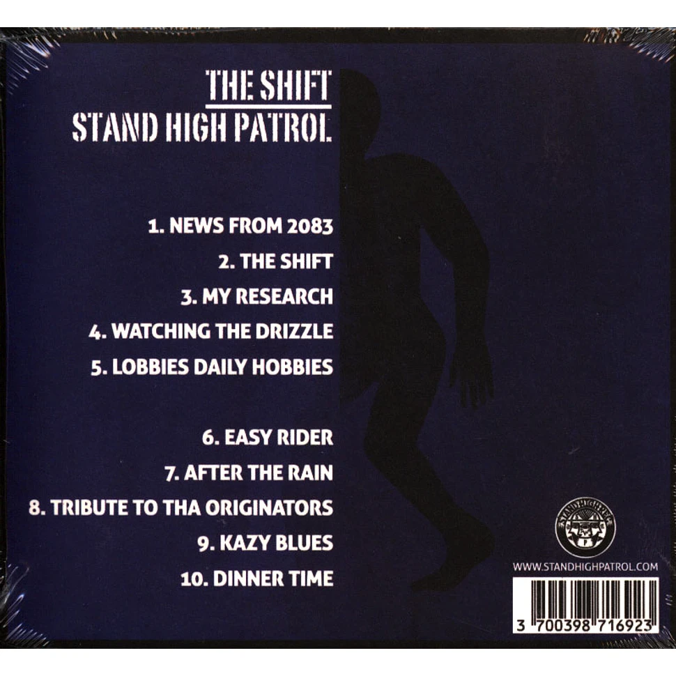 Stand High Patrol - The Shift
