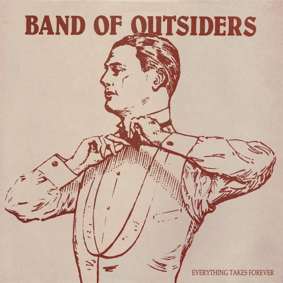Band Of Outsiders - Everything Takes Forever