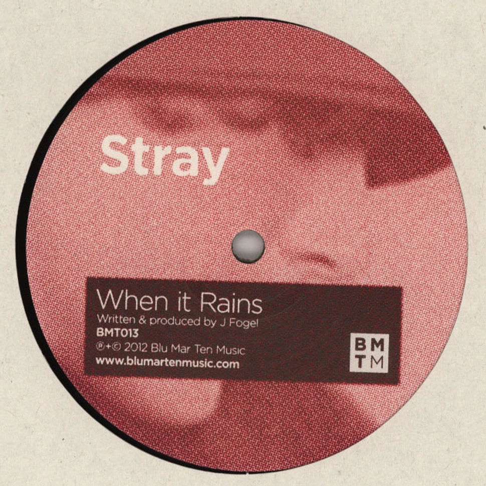 Stray / Stray & Frederic Robinson - When It Rains / Thumbprint