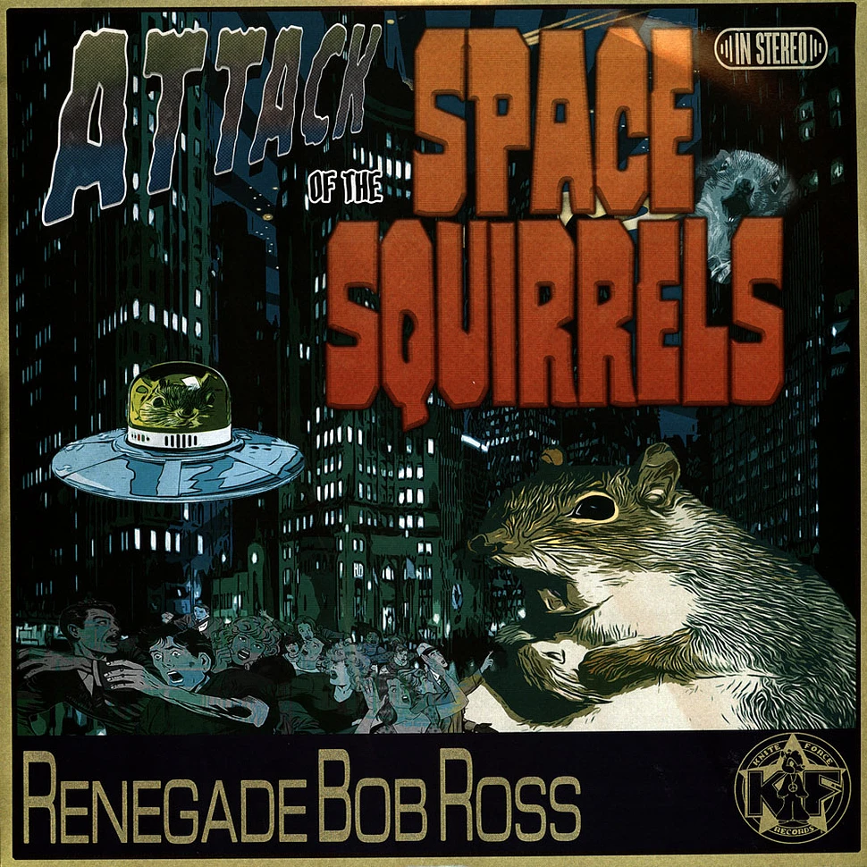 Renegade Bob Ross - Attack Of The Space Squirrels EP