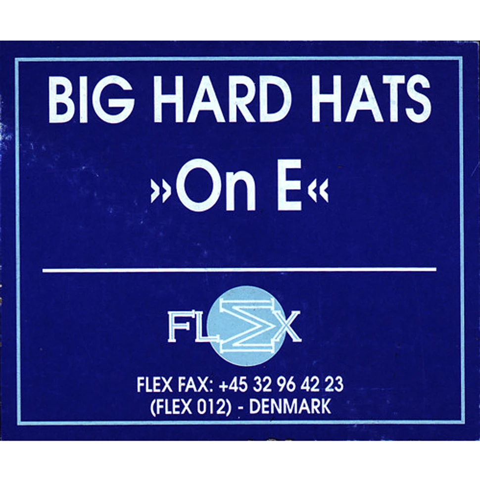 Big Hard Hats - On E