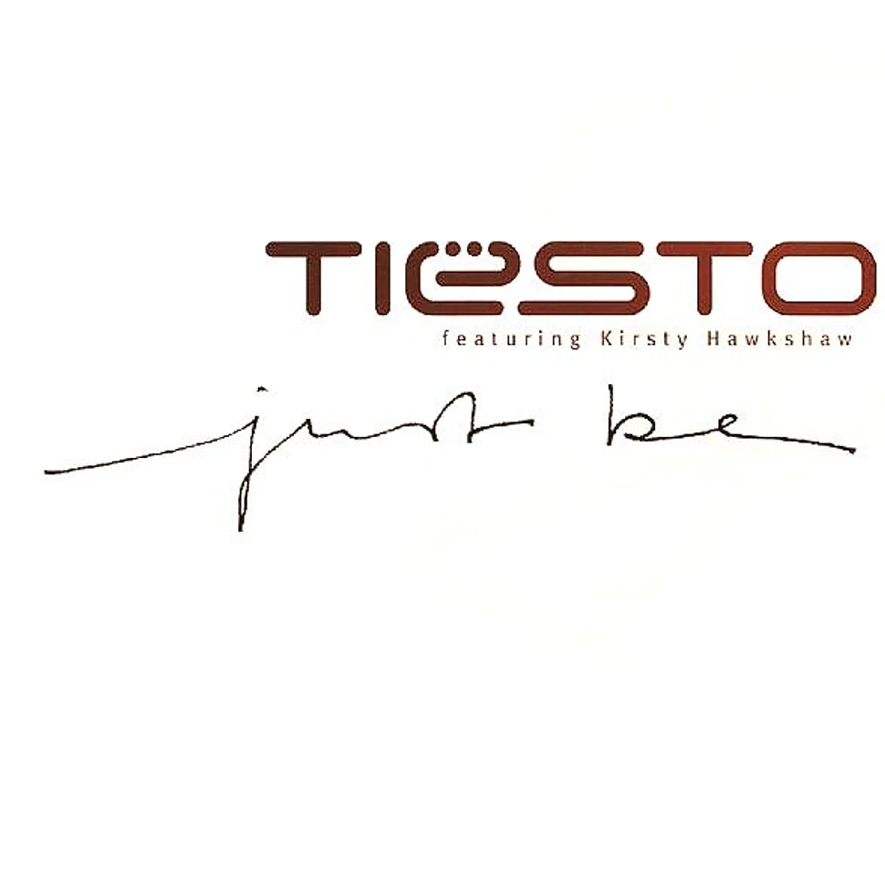 DJ Tiësto Featuring Kirsty Hawkshaw - Just Be