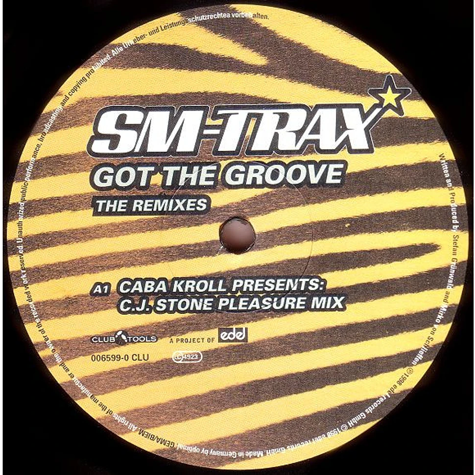 SM-Trax - Got The Groove (The Remixes)