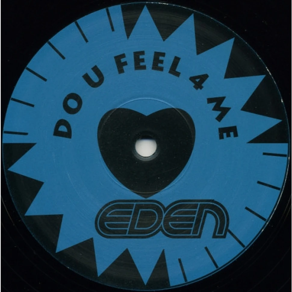 Eden - Do U Feel 4 Me