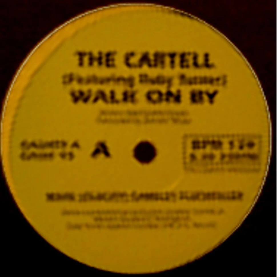 The Cartell Featuring Ruby Turner - Walk On By