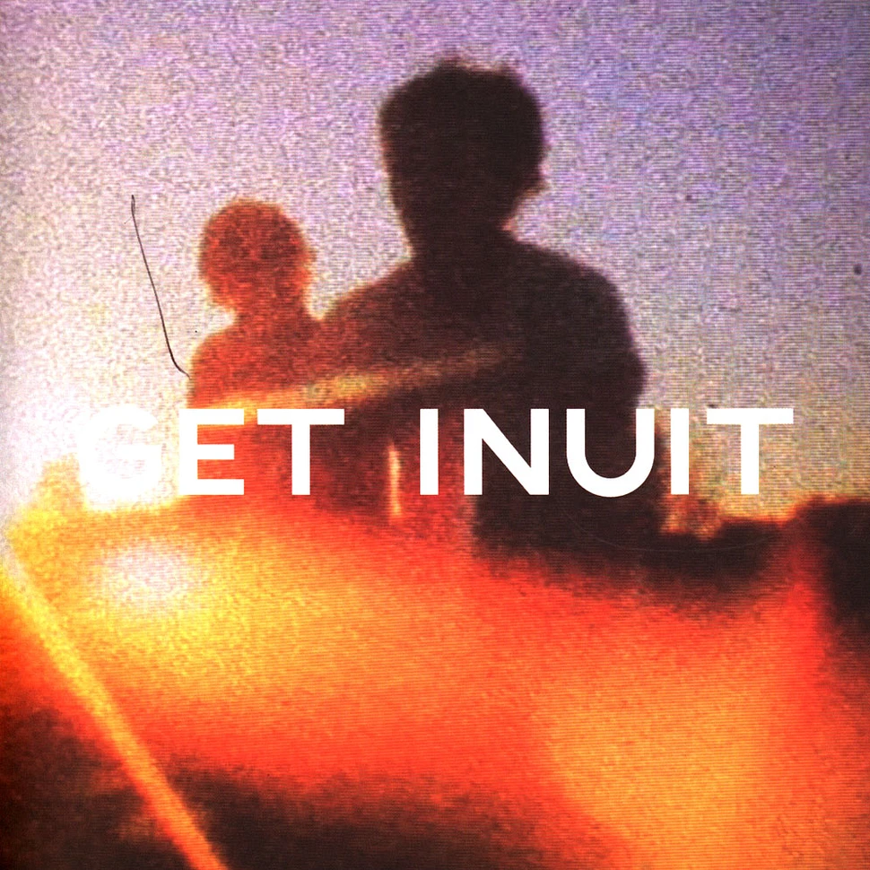 Get Inuit - 001 EP