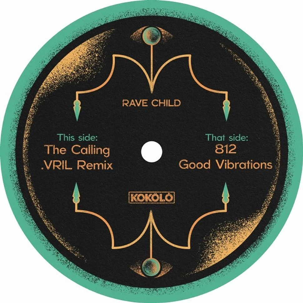 Rave Child - The Calling Ep Vril Remix
