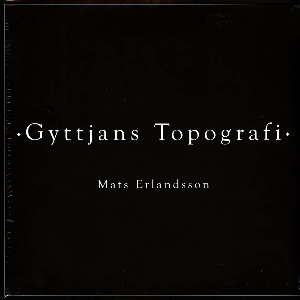 Mats Erlandsson - Gyttjans Topografi