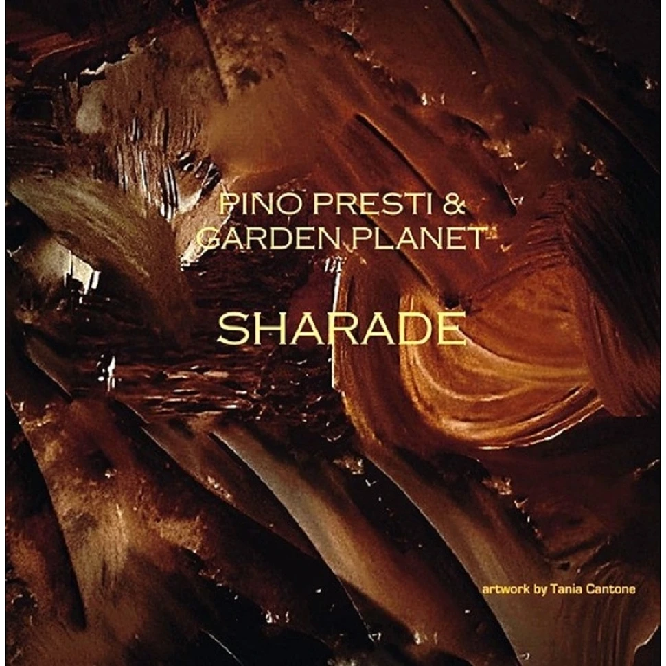 Pino Presti & Garden Planet - Sharade